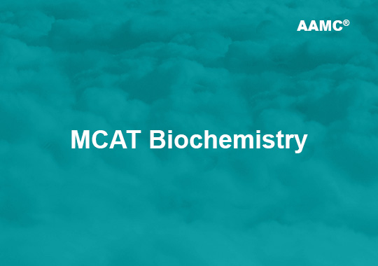 MCAT Biochemistry