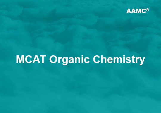 MCAT Organic Chemistry